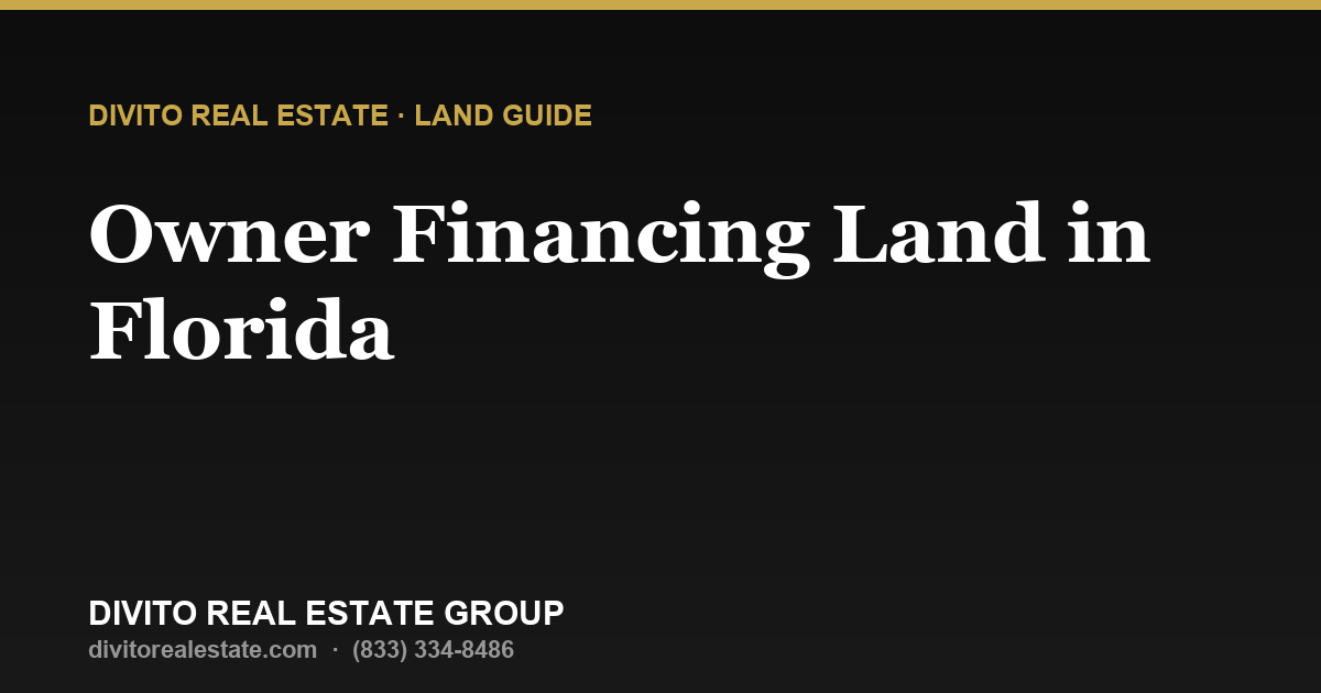 Owner Financing Land in Florida: How It Works
